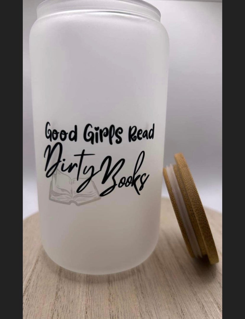 Good Girls Read Dirty Books Glass Tumbler