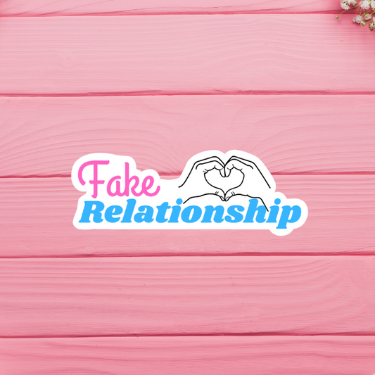 Fake Relationship