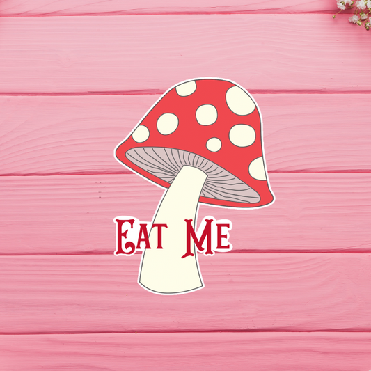 Eat Me Mushroom