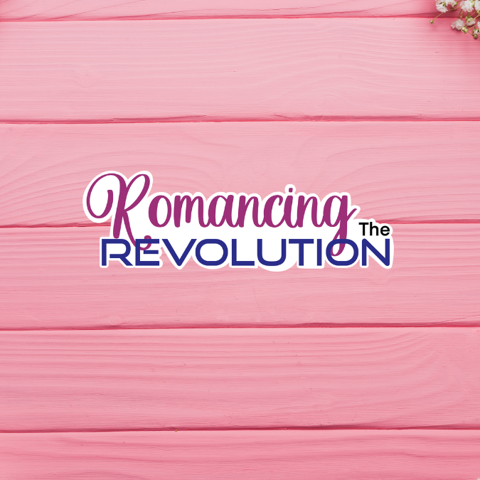 Romancing The Revolution