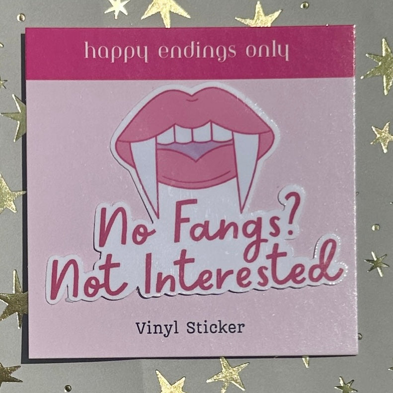 No Fangs Not Interested