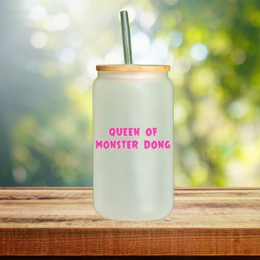 Queen of Monster Dong Glass Tumbler