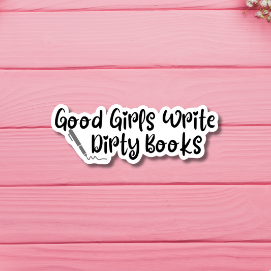 Good Girls Write Dirty Books