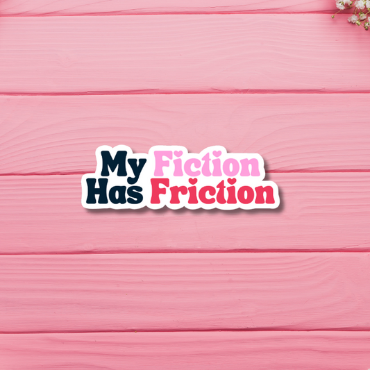 My Fiction has Friction