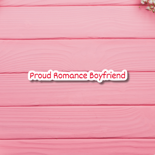 Proud Romance Boyfriend