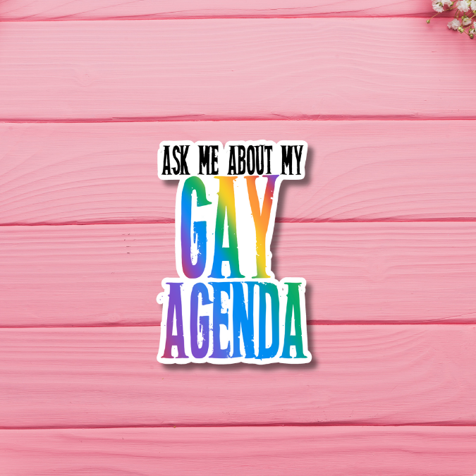 Ask Me About My Gay Agenda