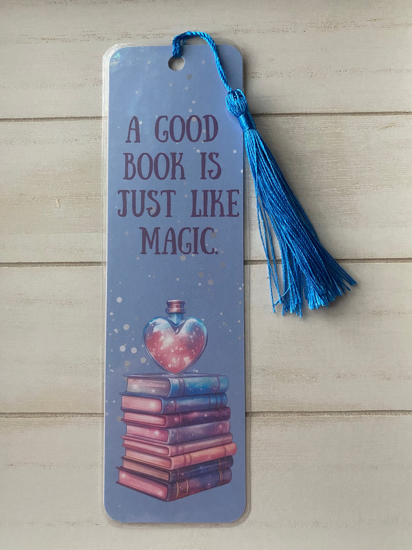 A Good Book is Just Like Magic Bookmark