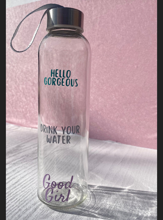 Good Girls Drink Your Water Encouragement Glass Water Bottle