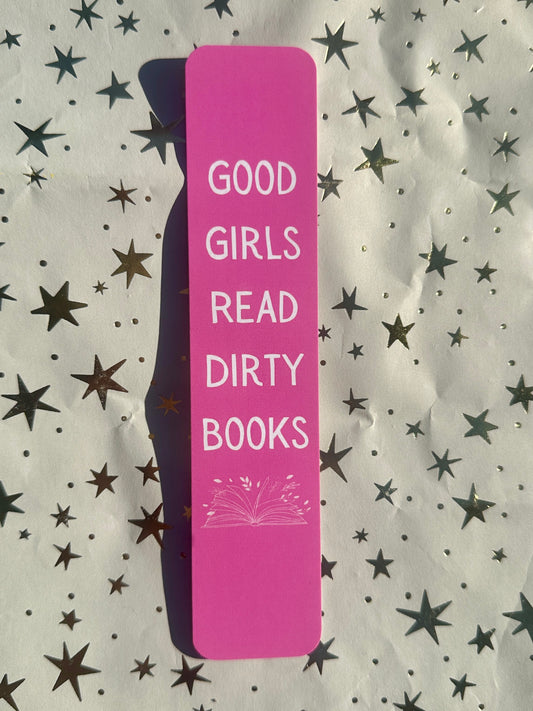 Good Girls Read Dirty Books Bookmark