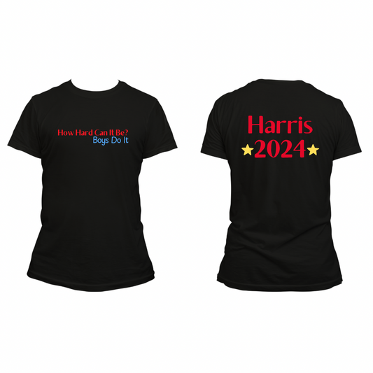 How Hard Can It Be Harris For President 2024 Shirt