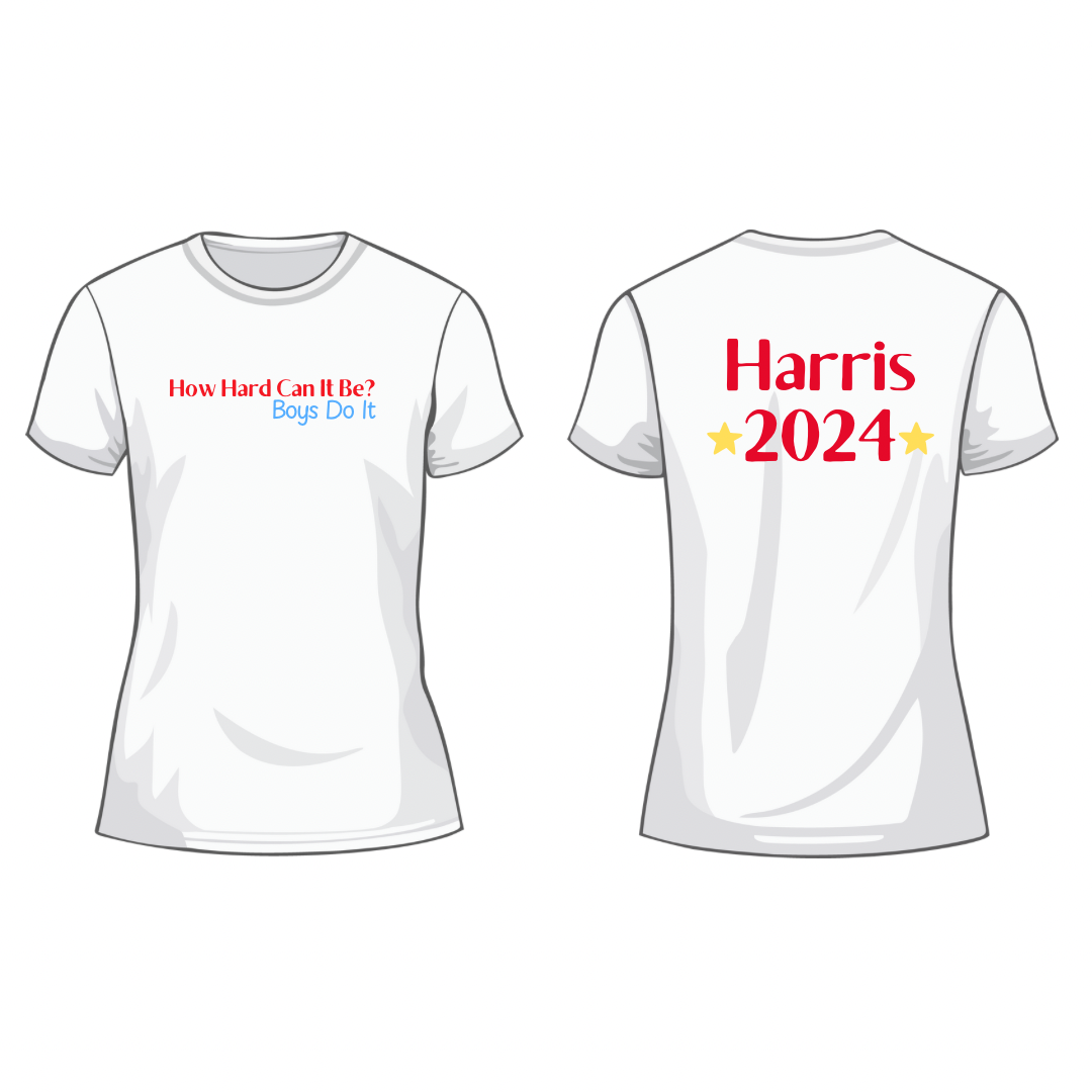 How Hard Can It Be Harris For President 2024 Shirt